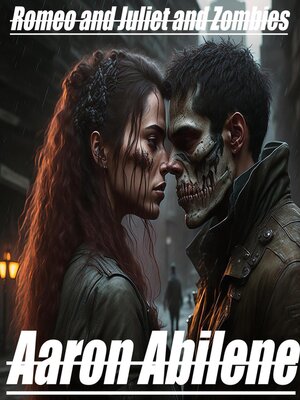 cover image of Romeo and Juliet and Zombies